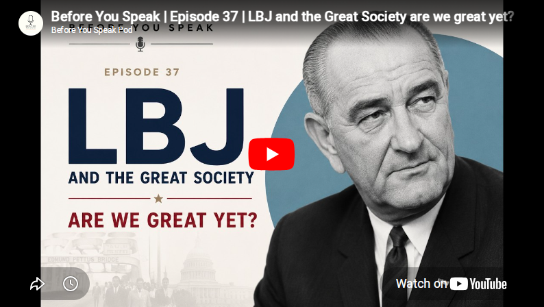 Episode 37 | LBJ and the Great Society are we great yet?