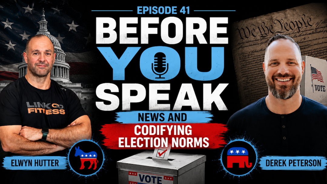 Before You Speak | Episode 41 | News and Codifying Election Norms